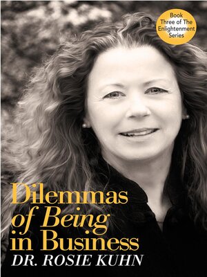 cover image of Dilemmas of Being in Business